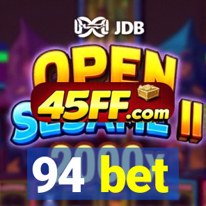 94 bet